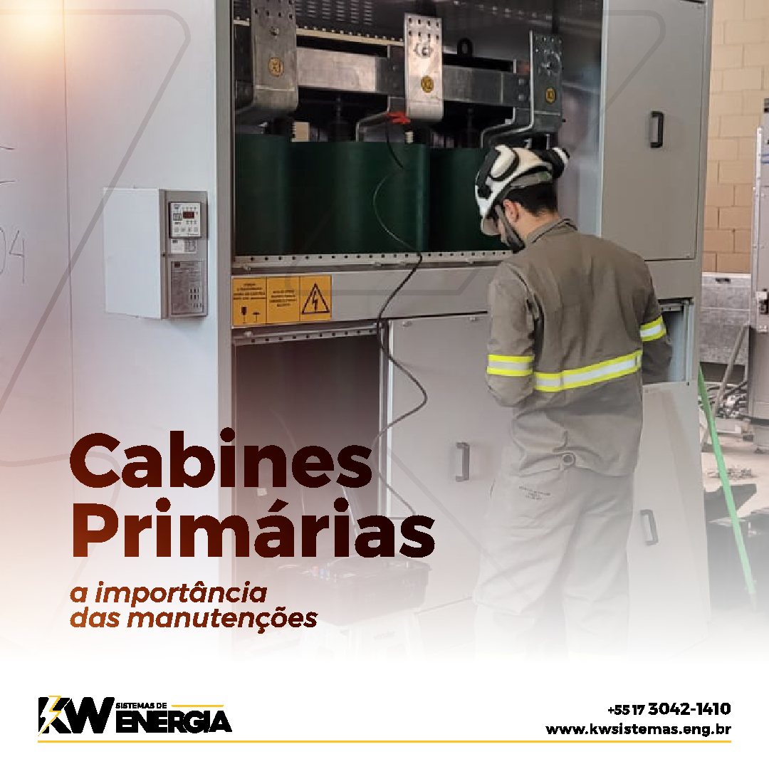Cabines primárias, a importância das manutenções.